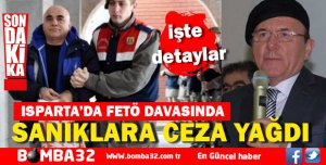 FETÖ SANIKLARINA CEZA YAĞDI 