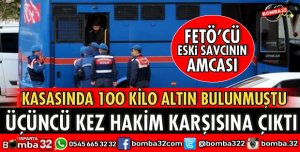 FETÖCÜ ESKİ SAVCININ AMCASI HAKİM KARŞISINA ÇIKTI