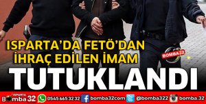 FETÖ'DAN İHRAÇ OLAN İMAM TUTUKLANDI