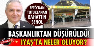 FETÖ'DAN TUTUKLANAN BAHATTİN ŞENOL BAŞKANLIKTAN DÜŞÜRÜLDÜ