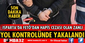 FETÖ'DEN HAPİS CEZASI ALAN ZANLI YOL KONTROLÜNDE YAKALANDI