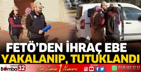 FETÖ'den ihraç ebe yakalandı