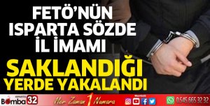 FETÖ'nün Isparta sözde İl İmamı yakalandı 