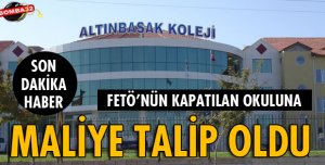 FETÖ'NÜN OKULUNA MALİYE TALİP