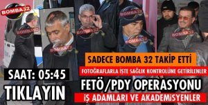 FETÖ/PDY OPERASYONUNDAN İŞTE FOTOĞRAFLAR