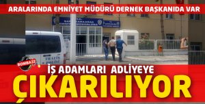 FETÖ/PDY SORUŞTURMASI KAPSAMINDA 4 İŞ ADAMI ADLİYEYE ÇIKARILIYOR