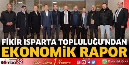 Fikir Isparta Topluluğu'ndan ekonomik rapor