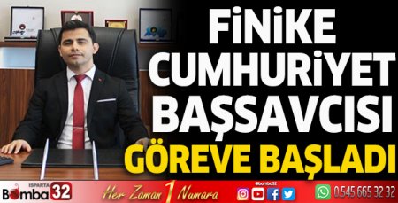 Finike Cumhuriyet Başsavcısı göreve başladı