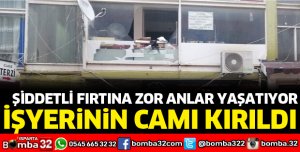 FIRTINA ZOR ANLAR YAŞATIYOR