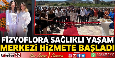 Fizyoflora Sağlıklı Yaşam Merkezi hizmete başladı
