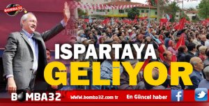  KILIÇDAROĞLU ISPARTA'YA GELİYOR İŞTE DETAYLAR 