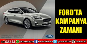 FORD'TA KAMPANYA ZAMANI 