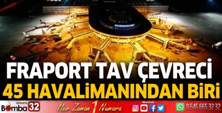 Fraport TAV, çevreci 45 havalimanından biri