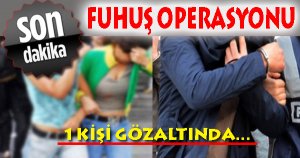 Fuhuş Operasyonu!