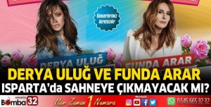 Funda Arar ve Derya Uluğ konseri iptal mi etti?
