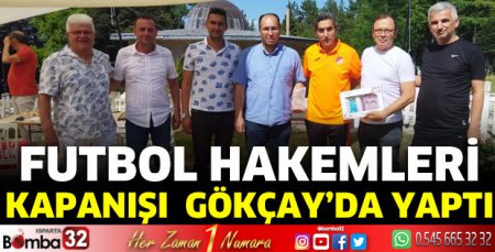 Futbol hakemleri kapanışı Gökçay'da yaptı