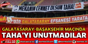 GALATASARAY TAHA'YI UNUTMADI'