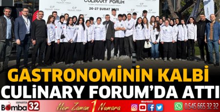 Gastronominin Kalbi Culinary Forum’da Attı