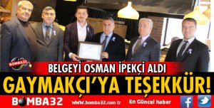 GAYMAKÇI'YA TEŞEKKÜR BELGESİ!