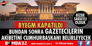 GAZETECİLERİN AKİBETİNİ CUMHURBAŞKANI BELİRLEYECEK