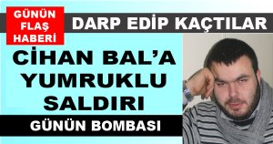 GAZETECİYİ DARP ETTİLER...