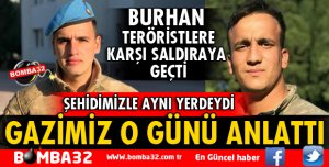 GAZİMİZ O GÜNÜ ANLATTI