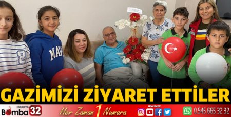 Gazimizi ziyaret ettiler