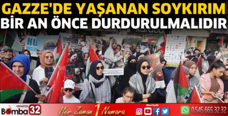 GAZZE'de yaşanan soykırım bir an önce durdurulmalıdır