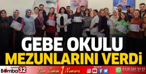 Gebe Okulu mezunlarını verdi
