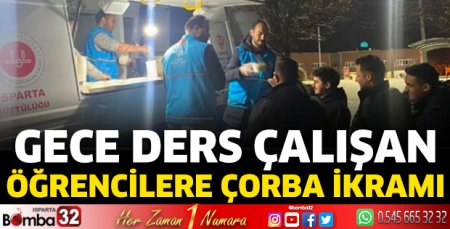 Gece ders çalışan öğrencilere çorba ikramı