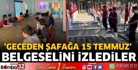 Geceden Şafağa 15 Temmuz Belgeseli’ni izlediler