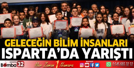 Geleceğin bilim insanları Isparta’da yarıştı