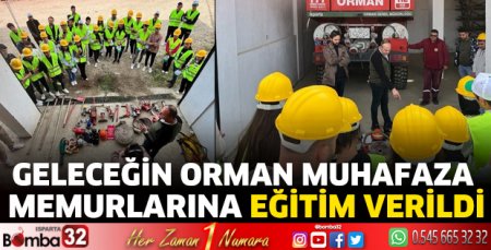Geleceğin Orman Muhafaza Memurlarına eğitim verildi