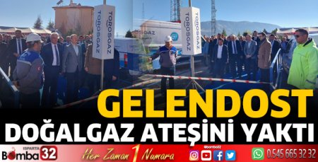 Gelendost doğalgaz ateşini yaktı