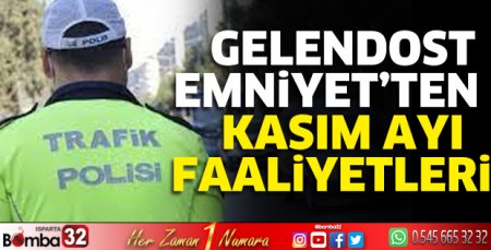Gelendost Emniyet’ten Kasım ayı faaliyetleri