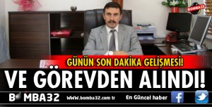 GELENDOST MİLLİ EĞİTİM MÜDÜRÜ GÖREVİNDEN ALINDI
