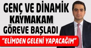  Genç Kaymakam Göreve başladı 