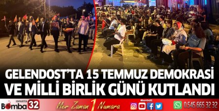 Gelendost'ta 15 Temmuz Demokrasi ve Milli Birlik Günü kutlandı