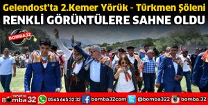 GELENDOST'TA YÖRÜK TÜRKMEN ŞÖLENİ