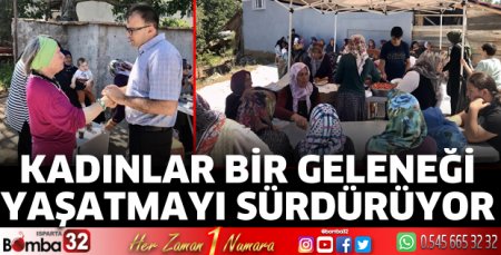 Gelenek yaşatılmaya devam ediyor