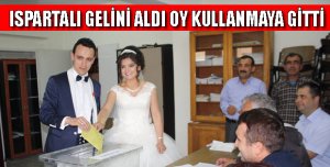 GELİNİ ALDI OY KULLANMAYA GELDİ...