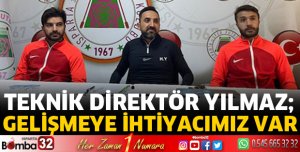 Gelişmeye ihtiyacımız var