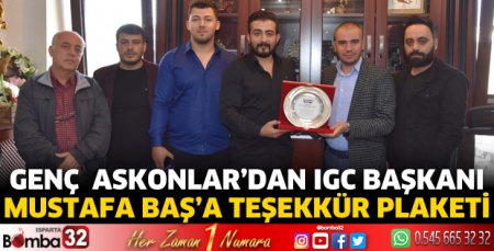 Genç  Askonlar’dan IGC Başkanı Mustafa  Baş’a teşekkür plaketi 