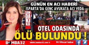 GENÇ AVUKAT ISPARTA'DA SON YOLCULUĞUNA UĞURLANDI