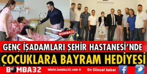 GENÇ İŞADAMLARINDAN HASTANE ÇOCUKLARINA BAYRAM ZİYARETİ