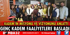 GENÇ KADEM TOPLULUĞU FAALİYETLERE BAŞLADI