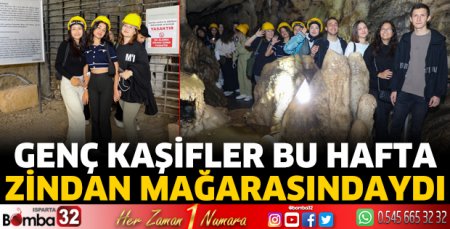 Genç kaşifler bu hafta Zindan Mağarasındaydı