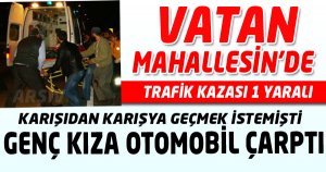 Genç kıza çarparak durabildi