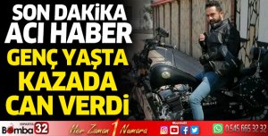 Genç yaşta acı ölüm