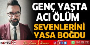 Genç yaşta acı ölüm